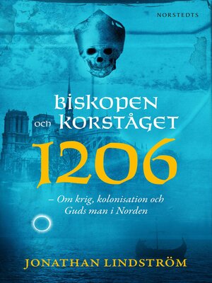cover image of Biskopen och korståget 1206